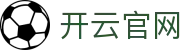 开云·体育 - Kaiyun APP下载专区